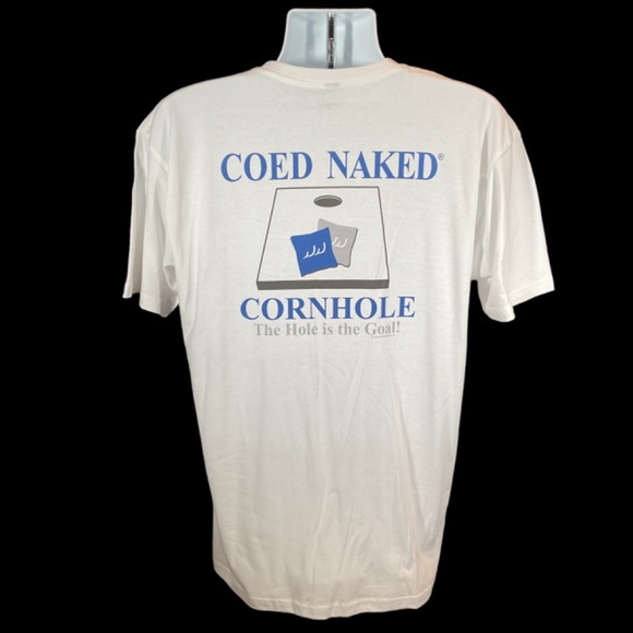 Coed Naked Cornhole “ the hole is the goal” Graphic Tee Shirt NWOT Men’s SZ L - Picture 3 of 5